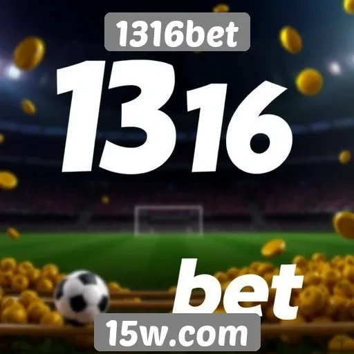 Promoções e bônus atrativos no site 1316bet